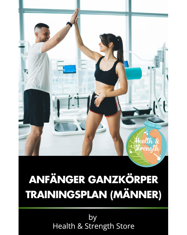 Anfänger Ganzkörper Trainingsplan (Männer)